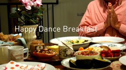 Happy dance breakfast Happy dance breakfast